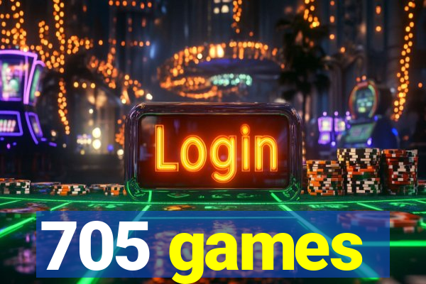 705 games